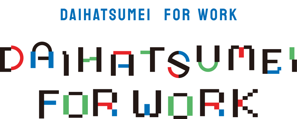 DAIHATSUMEI FOR WORK