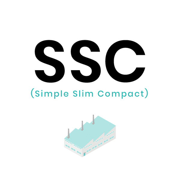 SSC(Simple Slim Compact)